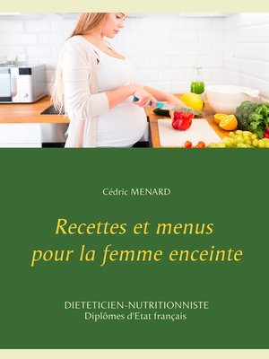 cover image of Recettes et menus pour la femme enceinte